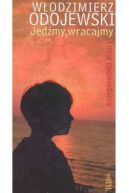 Okadka - Jedmy, wracajmy i inne opowiadania