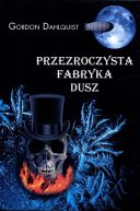 Okadka - Przezroczysta fabryka dusz