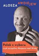 Okładka - Polak z wyboru czyli szczęśliwy Rosjanin nad Wisłą. Wspomnienia