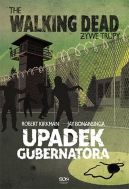 Okadka - ywe Trupy. Upadek Gubernatora cz 1