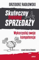 Ok�adka ksi�zki - Skuteczny trening sprzeda�y. Wykorzystaj swoje kompetencje