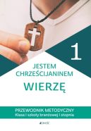 Okadka - Jestem chrzecijaninem. Wierz Przewodnik metodyczny