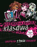 Okadka ksizki - Koszmarna kronika klasowa. Monster High