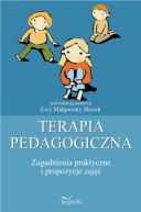 Okładka książki - Terapia pedagogiczna. Tom 2. Zagadnienia praktyczne i propozycje zajęć.