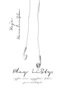 Okadka - Play listy, czyli nie wszystkie fobie s o mioci