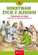 Okadka ksizki - Odkrywam ycie z Jezusem. Podrcznik do religii dla kl. 4 SP