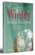 Okadka - Wielcy wiata biznesu. Wyjtkowe osoby, ktre uksztatoway obraz wspczesnej przedsibiorczoci