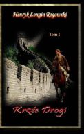 Ok�adka ksi�zki - Kr�te Drogi tom I