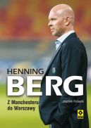 Ok�adka - Henning Berg. Z Manchesteru do Warszawy