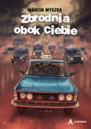 Ok�adka - Zbrodnia obok Ciebie