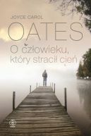 Okadka - O czowieku, ktry straci cie