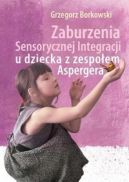 Okadka - Zaburzenia Sensorycznej Integracji u dziecka z zespoem Aspergera