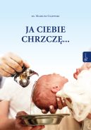 Okładka - Ja ciebie chrzczę...
