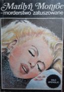 Okadka ksiki - Marilyn Monroe - morderstwo zatuszowane