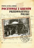 Ok�adka - Poczt�wki z Kres�w przedwojennej Polski