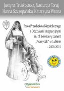 Ok�adka - Praca Przedszkola Niepublicznego z Oddzia�ami Integracyjnymi im. b�. Boles�awy Lament ,,Promyczki