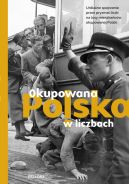 Okładka - Okupowana Polska w liczbach