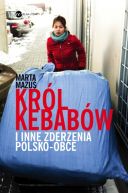 Ok�adka - Kr�l kebab�w i inne zderzenia polsko - obce