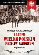 Ok�adka - Z ludem wielkopolskim przeciw zaborcom. Wspomnienia