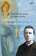 Ok�adka - Ksi�dz Dolindo i niebia�skie duchy