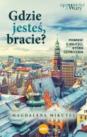 Okładka książki - Gdzie jesteś, bracie?