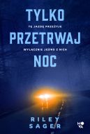Okładka - Tylko przetrwaj noc