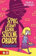 Ok�adka - Szpieg, kt�ry lubi� szkolne obiady