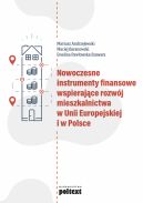 Okadka - Nowoczesne instrumenty finansowe wspierajce rozwj mieszkalnictwa w Unii Europejskiej i w Polsce