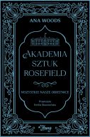 Okadka - Akademia Sztuk Rosefield. Tom 2. Wszystkie nasze obietnice