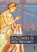 Ok�adka - Baldwin IV. Kr�l Tr�dowaty