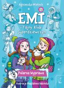 Okadka ksizki - Emi i Tajny Klub Superdziewczyn. Polarna Wyprawa. Tom 10