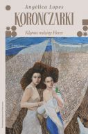 Okadka - Koronczarki. Kltwa rodziny Flores