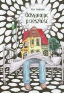 Okładka książki - Odsypiając przeszłość