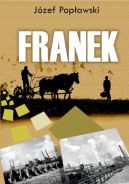 Okadka - Franek. Z biegiem Noteci, z biegiem Odry