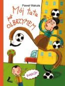 Okładka ksiązki - Mój tata jest olbrzymem