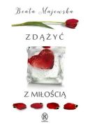 Okładka ksiązki - Zdążyć z miłością