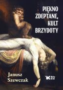 Ok�adka - Pi�kno zdeptane, kult brzydoty