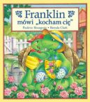 Okładka ksiązki - Franklin mówi "kocham cię"