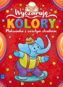 Okładka - Wyczaruję kolory. Malowanka z wesołym słonikiem