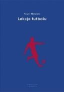 Ok�adka ksi�zki - Lekcje futbolu