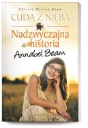Ok�adka - Cuda z nieba. Nadzwyczajna historia Annabel Beam