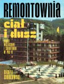 Ok�adka - Remontownia cia� i dusz. Domy wczasowe i sanatoria w PRL-u