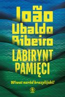 Okładka - Labirynt pamięci. Wiwat naród brazylijski!