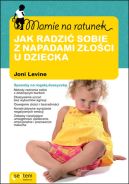 Ok�adka - Mamie na ratunek. Jak radzi� sobie z napadami z�o�ci u dziecka