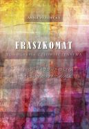 Okładka - Fraszkomat. Tomografia człowieczeństwa. Autorski zestaw fraszek refleksyjno-radosnych
