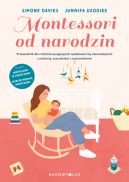 Ok�adka ksi�zki - Montessori od narodzin. Przewodnik dla rodzic�w pragn�cych opiekowa� si� niemowl�tami z mi�o�ci�, szacunkiem i zrozumieniem