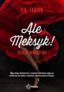 Okadka ksiki - Ale Meksyk! Totalne wariactwo