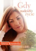 Okładka książki - Gdy nadeszło życie