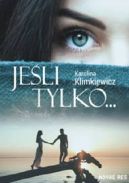 Okładka ksiązki - Jeśli tylko…