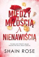 Ok�adka ksi�zki - Mi�dzy mi�o�ci� a nienawi�ci�